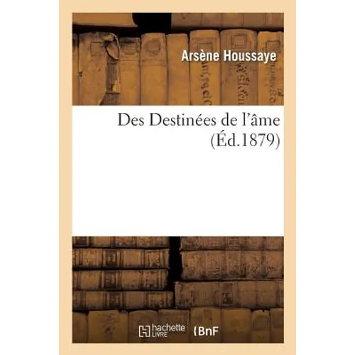 Des Destinées de l'Âme