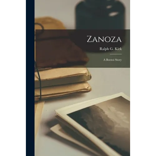 Zanoza: A Borzoi Story