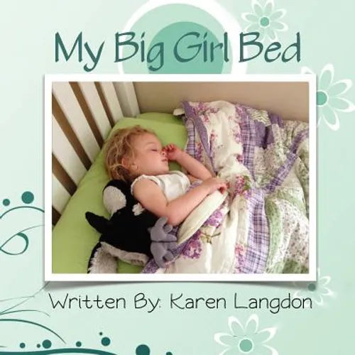 My Big Girl Bed
