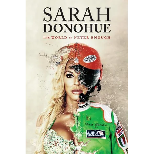 Sarah Donohue: The World Is Never Enough