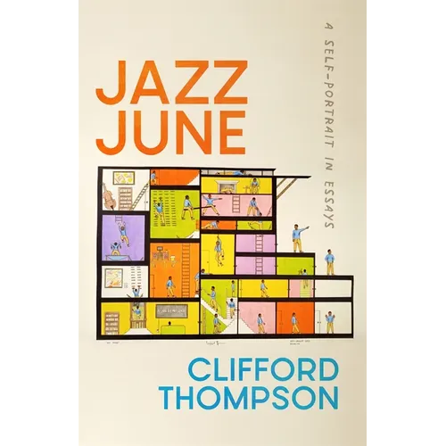 Jazz June: A Self-Portrait in Essays