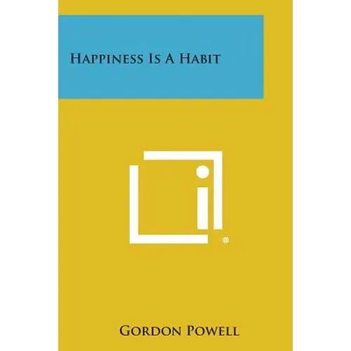 Happiness Is a Habit
