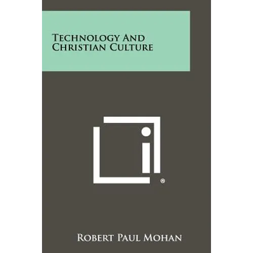 Technology and Christian Culture