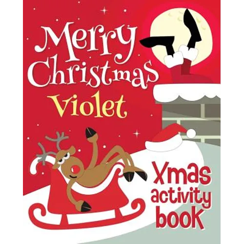 Merry Christmas Violet - Xmas Activity Book: (Personalized Children's Activity Book)
