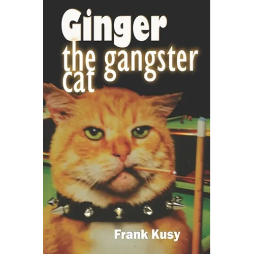 Ginger the Gangster Cat