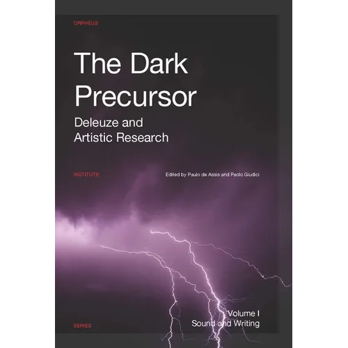 The Dark Precursor: Deleuze and Artistic Research