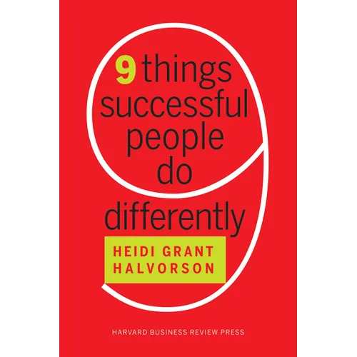 Nine Things Successful People Do Differently
