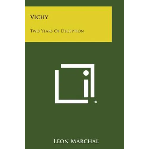 Vichy: Two Years of Deception