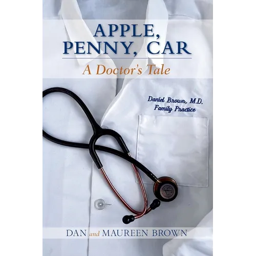 Apple, Penny, Car: A Doctor's Tale