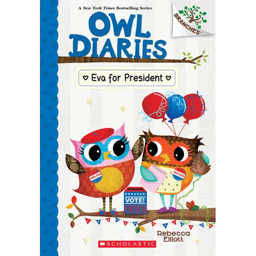 Eva for President: A Branches Book (Owl Diaries #19)