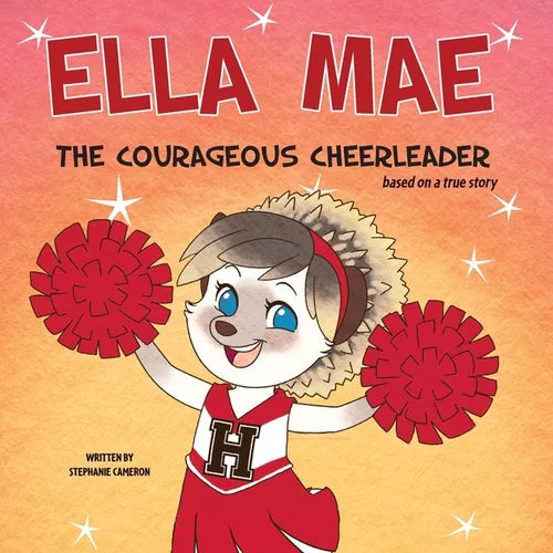 Ella Mae the Courageous Cheerleader