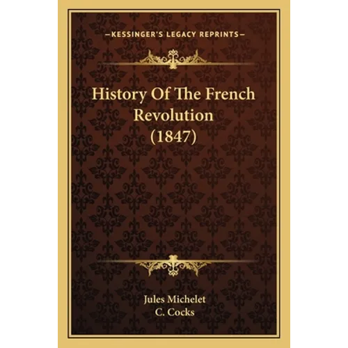 History Of The French Revolution (1847)