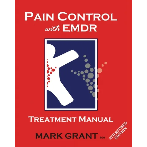 Pain Control with EMDR: Treatment manual 8th Revised Edition