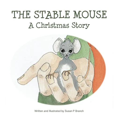 The Stable Mouse - A Christmas Story