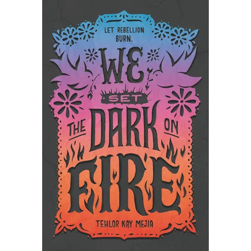 We Set the Dark on Fire