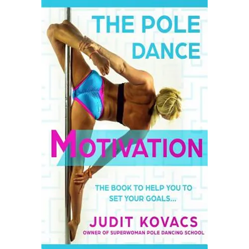The Pole Dance Motivation