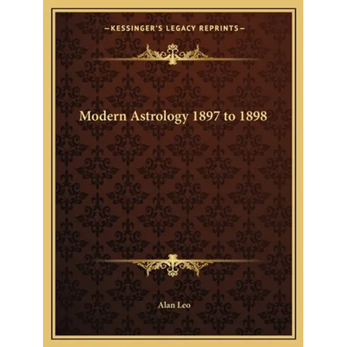 Modern Astrology 1897 to 1898