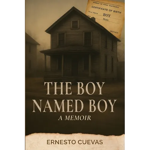The Boy Named Boy: A Memoir