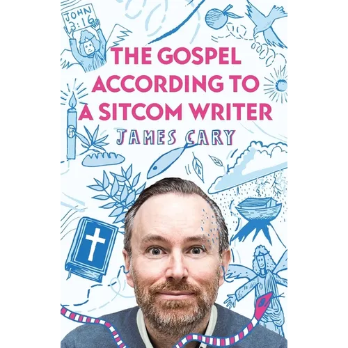 The Gospel According to a Sitcom Writer