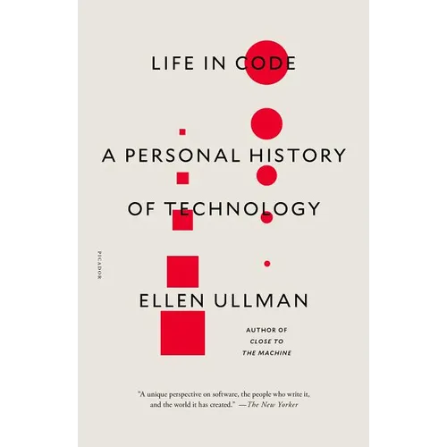Life in Code: A Personal History of Technology