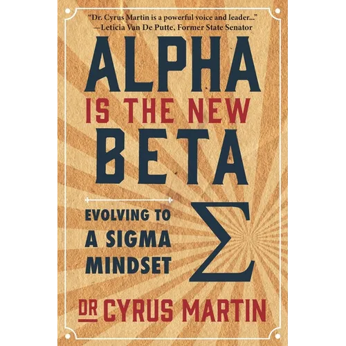 Alpha is the New Beta: Evolving to a Sigma Mindset