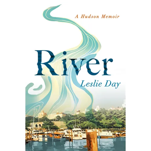 River: A Hudson Memoir