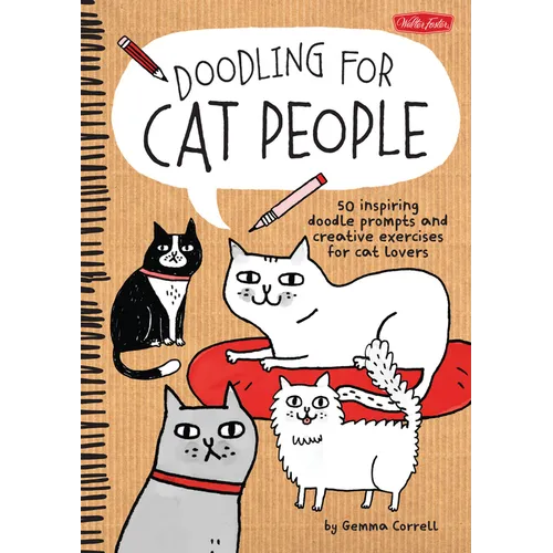Doodling for Cat People: 50 Inspiring Doodle Prompts and Creative Exercises for Cat Lovers