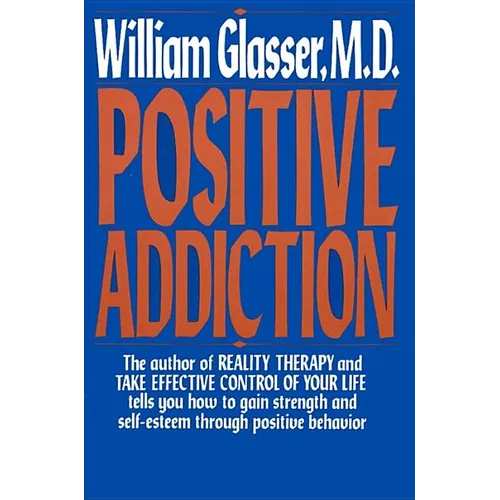 Positive Addiction