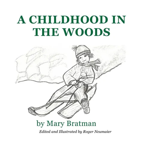 A Childhood in the Woods