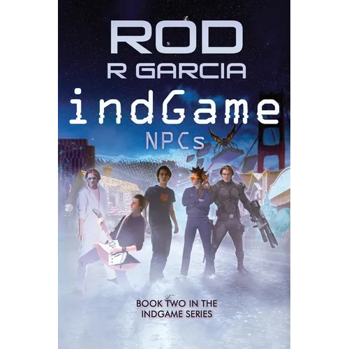 indGame - NPCs: Book Two in the indGame Series
