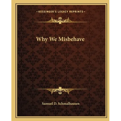 Why We Misbehave