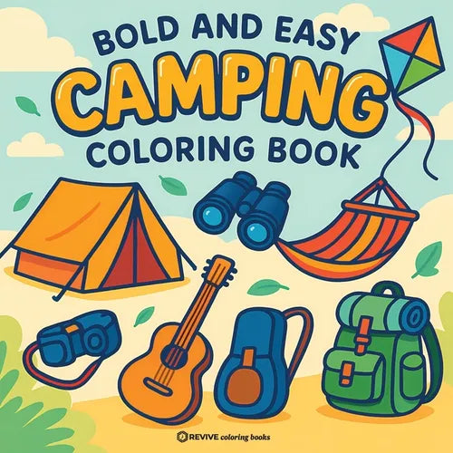 Bold & Easy Camping Coloring Book: Fun & Relaxing Stress Relief Coloring