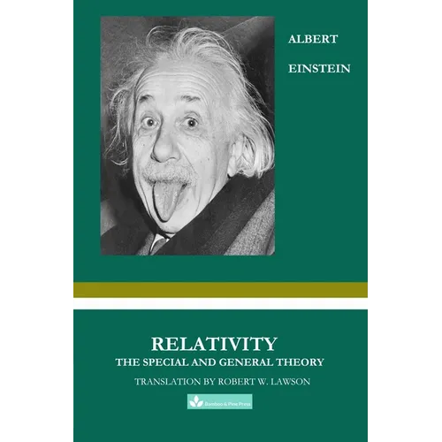 Relativity: A Clear Explanation of Space, Time, and Gravity for Modern Readers