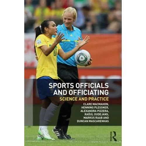 Sports Officials and Officiating: Science and Practice