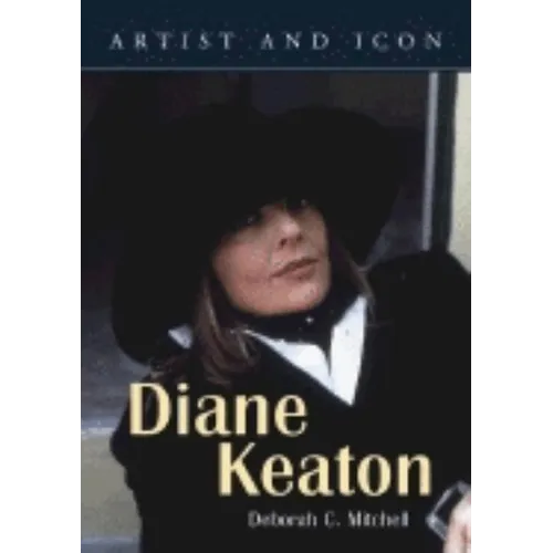 Diane Keaton: Artist and Icon