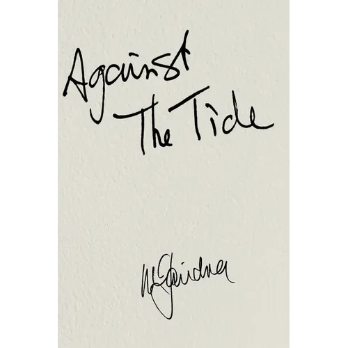 AGAINST THE TIDE - My Memoir