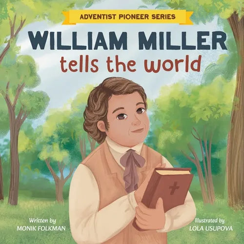 William Miller Tells The World