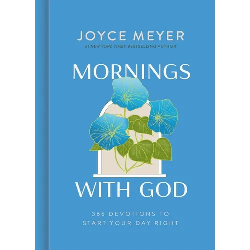 Mornings with God: 365 Devotions to Start Your Day Right