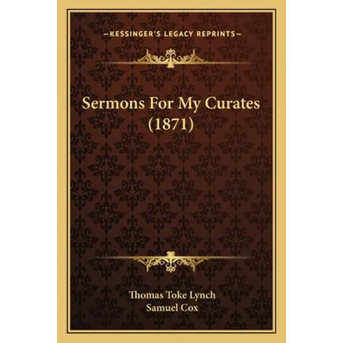 Sermons For My Curates (1871)