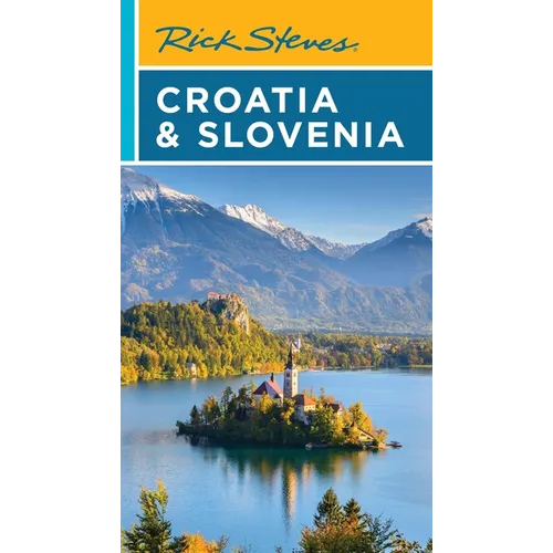 Rick Steves Croatia & Slovenia