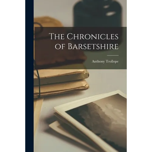 The Chronicles of Barsetshire