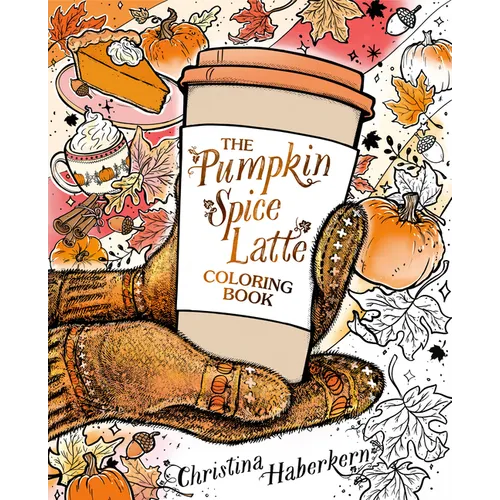 The Pumpkin Spice Latte Coloring Book