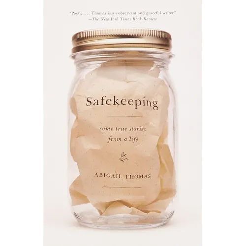 Safekeeping: Some True Stories from a Life