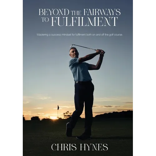 Beyond the Fairways to Fulfilment