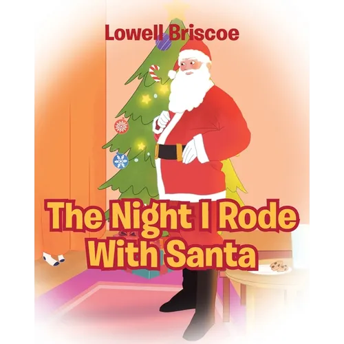 The Night I Rode with Santa