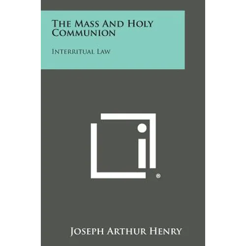 The Mass and Holy Communion: Interritual Law