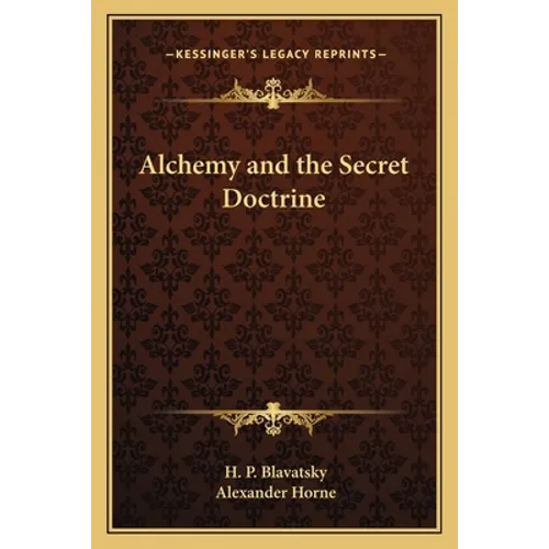 Alchemy and the Secret Doctrine