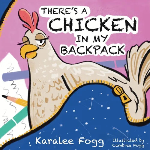 There's a Chicken in My Backpack