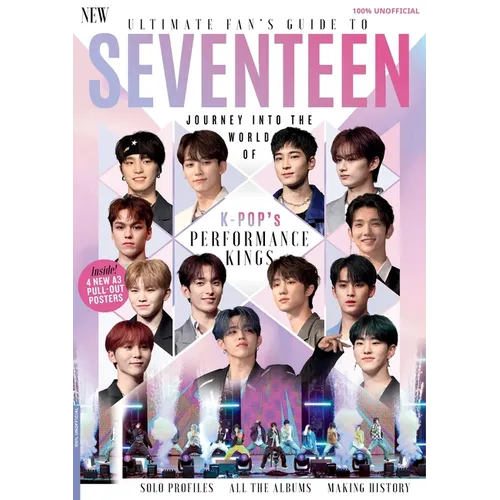 Ultimate Fan's Guide to Seventeen
