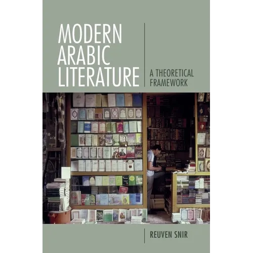 Modern Arabic Literature: A Theoretical Framework